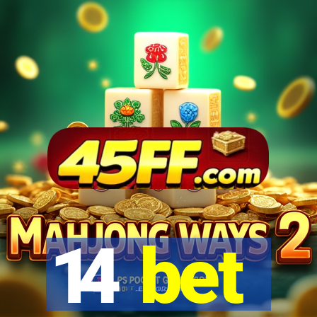 14 bet